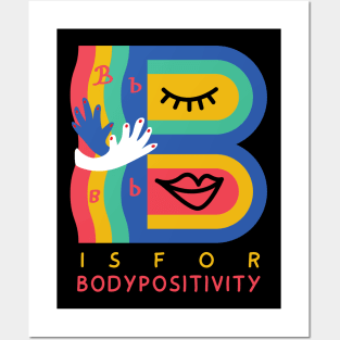 B is for Body Positivity Posters and Art